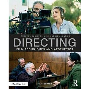 Directing. Film Techniques and Aesthetics, Paperback - Mick Hurbis-Cherrier imagine