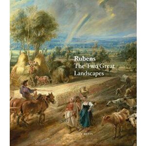 Rubens. The Two Great Landscapes, Paperback - Lucy Davis imagine