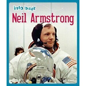 Info Buzz: History: Neil Armstrong, Hardback - Izzi Howell imagine