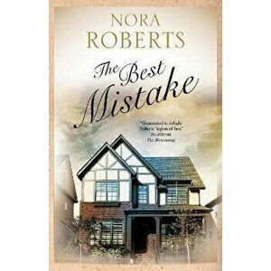 Best Mistake, Hardback - Nora Roberts imagine
