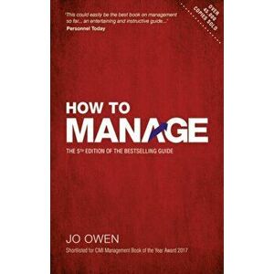 How to Manage. The definitive guide to effective management, Paperback - Jo Owen imagine