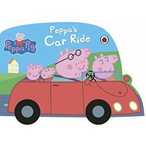 Peppa Pig: Peppa's Car Ride, Board book - *** imagine