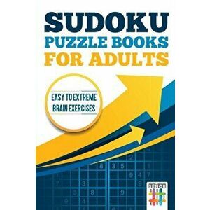 Sudoku Puzzle books for Adults Easy to Extreme Brain Exercises, Paperback - Senor Sudoku imagine