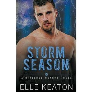 Storm Season, Paperback - Elle Keaton imagine