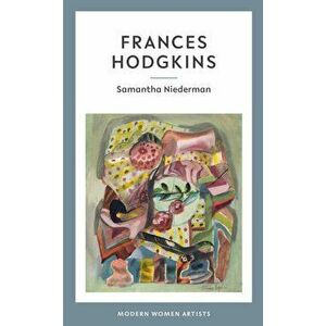 Frances Hodgkins, Hardback - Samantha Niederman imagine