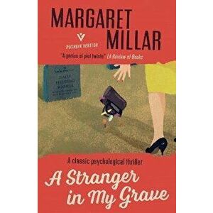 Stranger in My Grave, Paperback - Margaret Millar imagine
