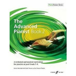 Advanced Pianist Book 2, Paperback - Mark Tanner imagine