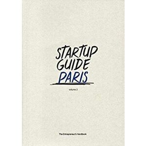 Startup Guide Paris Vol.2. The Entrepreneur's Handbook, Paperback - *** imagine