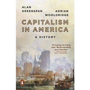 Capitalism in America. A History, Paperback - Adrian Wooldridge imagine