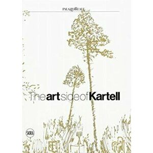 Art Side of Kartell, Hardback - Rita Selvaggio imagine