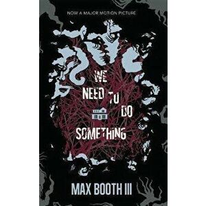 We Need to Do Something, Paperback - Max Booth III imagine