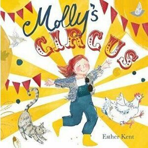 Molly's Circus, Paperback - Esther Kent imagine