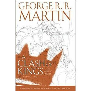 Clash of Kings: Graphic Novel, Volume Two, Hardback - George R.R. Martin imagine
