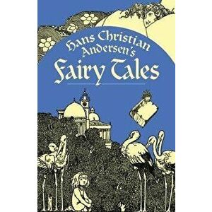Hans Christian Andersen's Fairy Tales, Paperback - Hans Christian Andersen imagine