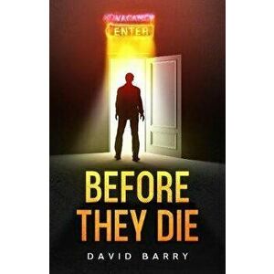 Before They Die, Paperback - David, OSB Barry imagine