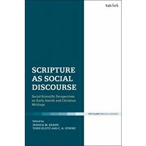 Scripture as Social Discourse. Social-Scientific Perspectives on Early Jewish and Christian Writings, Paperback - *** imagine