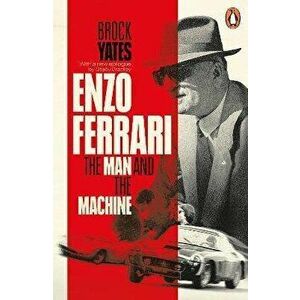 Enzo Ferrari. The Man and the Machine, Paperback - Brock Yates imagine