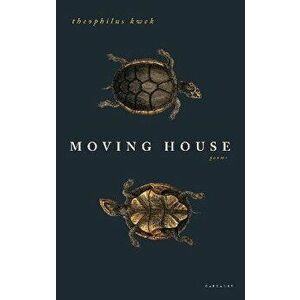 Moving House, Paperback - Theophilus Kwek imagine