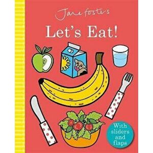 Jane Foster's Let's Eat!, Board book - Jane Foster imagine