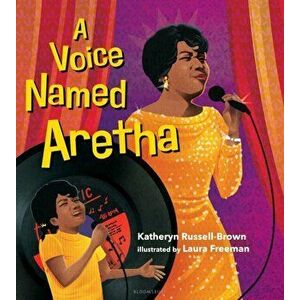 A Voice Named Aretha, Hardcover - Katheryn Russell-Brown imagine