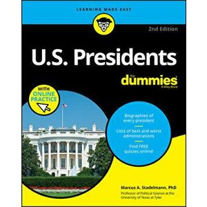 U.S. Presidents For Dummies with Online Practice, Paperback - Marcus A. Stadelmann imagine