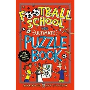 Football School: The Ultimate Puzzle Book. 100 brilliant brain-teasers, Paperback - Ben Lyttleton imagine