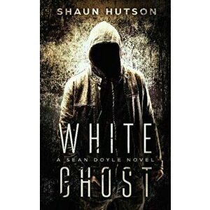 White Ghost, Paperback - Shaun Hutson imagine