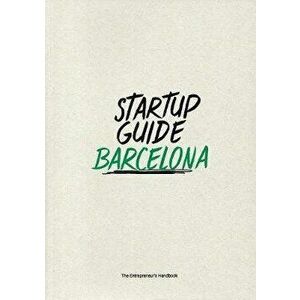 Startup Guide Barcelona, Paperback - *** imagine