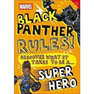 Marvel Black Panther Rules!. Discover what it takes to be a Super Hero, Paperback - Billy Wrecks imagine
