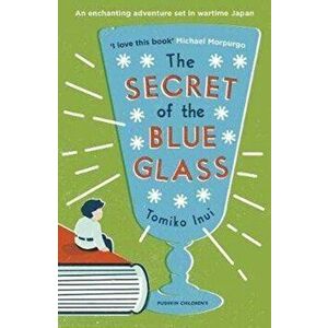 Secret of the Blue Glass, Paperback - Tomiko Inui imagine