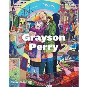 Grayson Perry, Paperback - Jacky Klein imagine