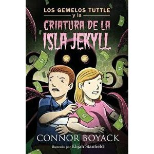 Los Gemelos Tuttle y La Criatura de la Isla Jekyll, Paperback - Connor Boyack imagine