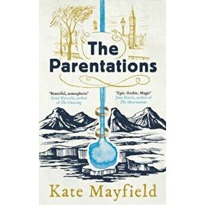 Parentations, Paperback - Kate Mayfield imagine
