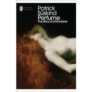 Perfume, Paperback - Patrick Suskind imagine
