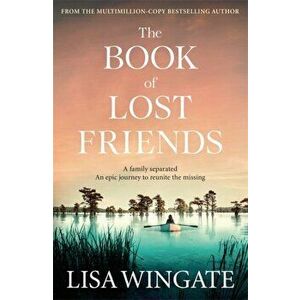 Book of Lost Friends, Paperback - Lisa Wingate imagine