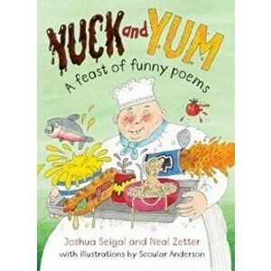 Yuck and Yum. A feast of Funny Food Poems, Paperback - Joshua Seigal imagine