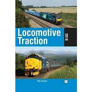 Locomotive Traction, Hardback - Pip Dunn imagine