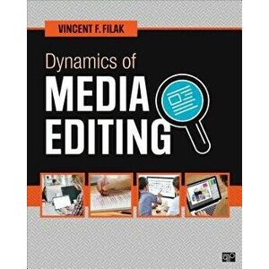 Dynamics of Media Editing, Paperback - Vincent F. Filak imagine