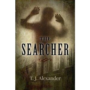 Searcher, Hardback - T J Alexander imagine