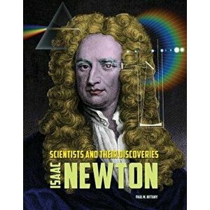 Isaac Newton, Hardback - Paul M Nittany imagine