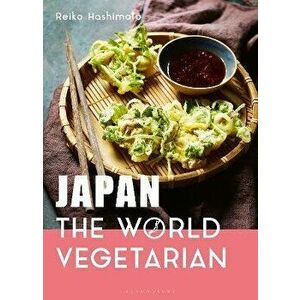 Japan: The World Vegetarian, Hardback - Reiko Hashimoto imagine