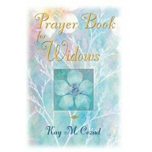 Prayer Book for Widows, Paperback - Kay M. Cozad imagine
