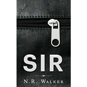 Sir, Paperback - N. R. Walker imagine