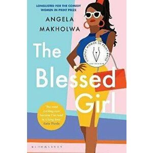 Blessed Girl, Paperback - Angela Makholwa imagine