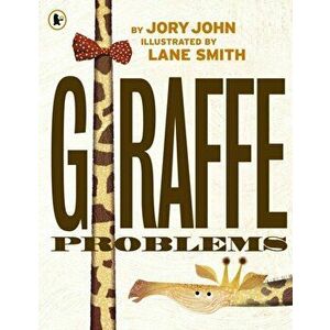 Giraffe Problems, Paperback - Jory John imagine