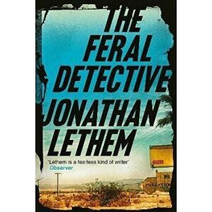 Feral Detective, Paperback - Jonathan Lethem imagine