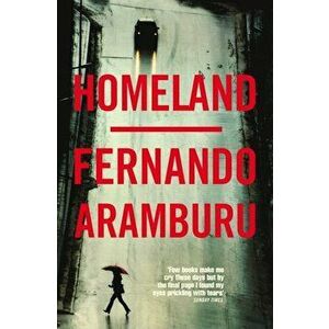 Homeland, Paperback - Fernando Aramburu imagine
