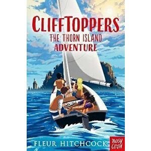 Clifftoppers: The Thorn Island Adventure, Paperback - Fleur Hitchcock imagine