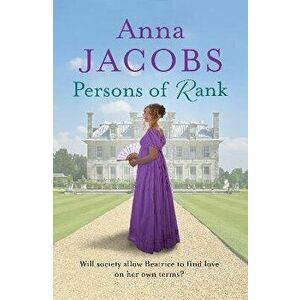 Persons of Rank, Paperback - Anna Jacobs imagine