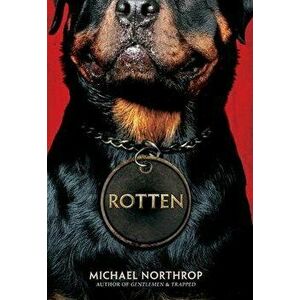 Rotten, Paperback - Michael Northrop imagine